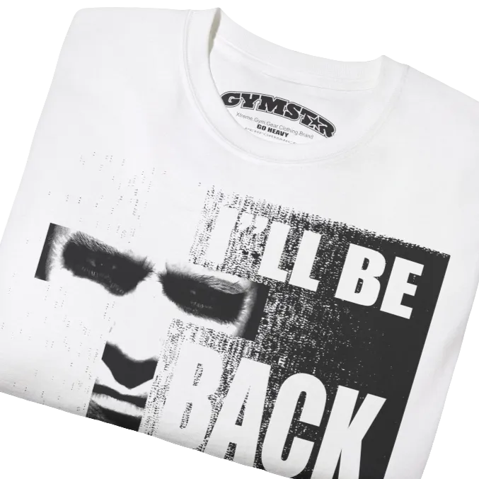 Fitness Clothing, I'll Be Back, Gymstar Gym Gear, Bodybuilding Clothing, Mens Graphic TShirt, Fitness Apparel, Crossfit Wear, Sport Active Clothes